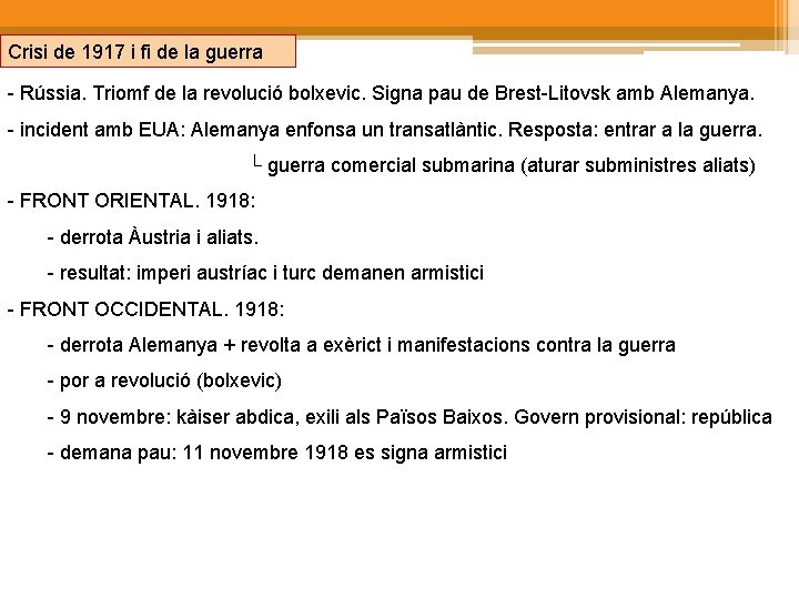 Crisi de 1917 i fi de la guerra - Rússia. Triomf de la revolució