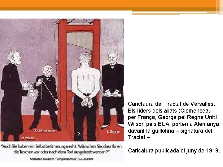Carictaura del Tractat de Versalles. Els líders dels aliats (Clemenceau per França, George pel