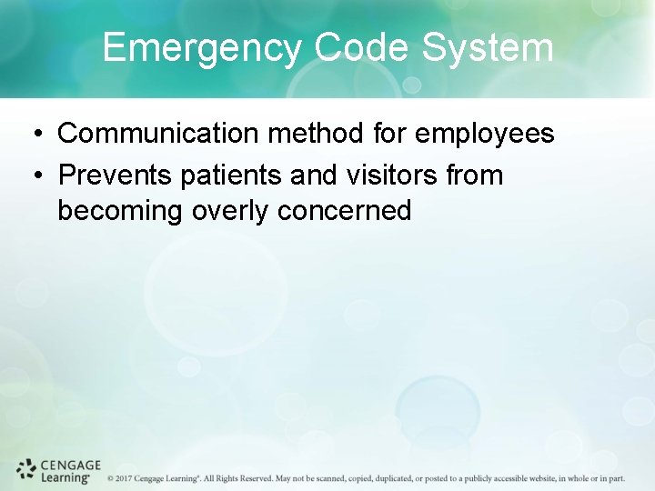 Emergency Code System • Communication method for employees • Prevents patients and visitors from