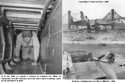 Camouflage à Youks-les-Bains – 1943 Le 9 mai 1943, ce sergent a actionné de