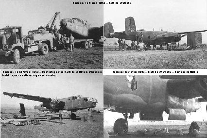 Berteaux, le 5 mars 1943 – B-25 du 310 th BG Berteaux, le 13