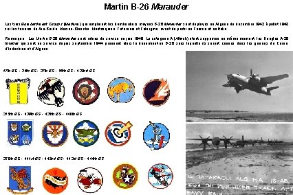 Martin B-26 Marauder Les trois Bombardment Groups (Medium) qui emploient les bombardiers moyens B-26
