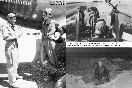 Maison-Blanche, le 14 septembre 1943 Le colonel Troy Keith, commandant le 14 th FG,
