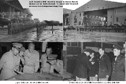 Le 27 décembre 1942, devant les hangars de Maison-Blanche délabrés par les bombardements, le