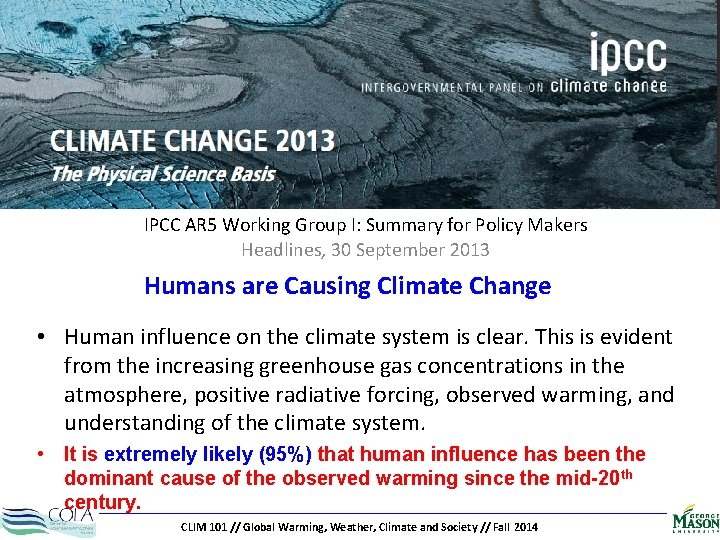 IPCC AR 5 Working Group I: Summary for Policy Makers Headlines, 30 September 2013