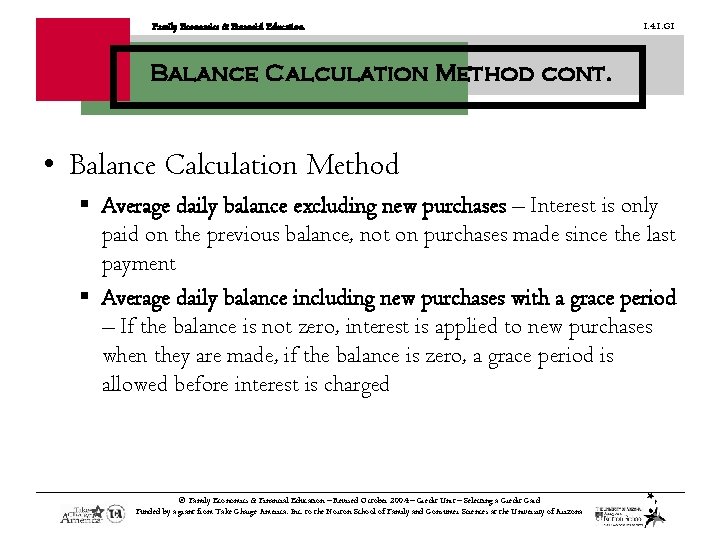 Family Economics & Financial Education 1. 4. 1. G 1 Balance Calculation Method cont.