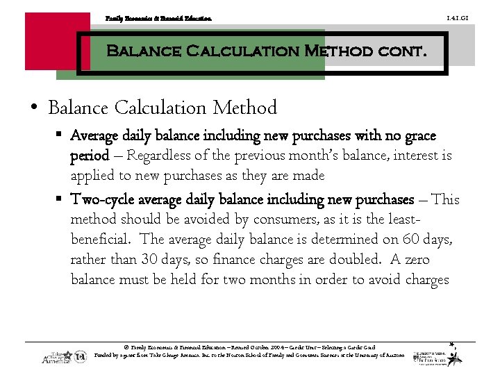 Family Economics & Financial Education 1. 4. 1. G 1 Balance Calculation Method cont.