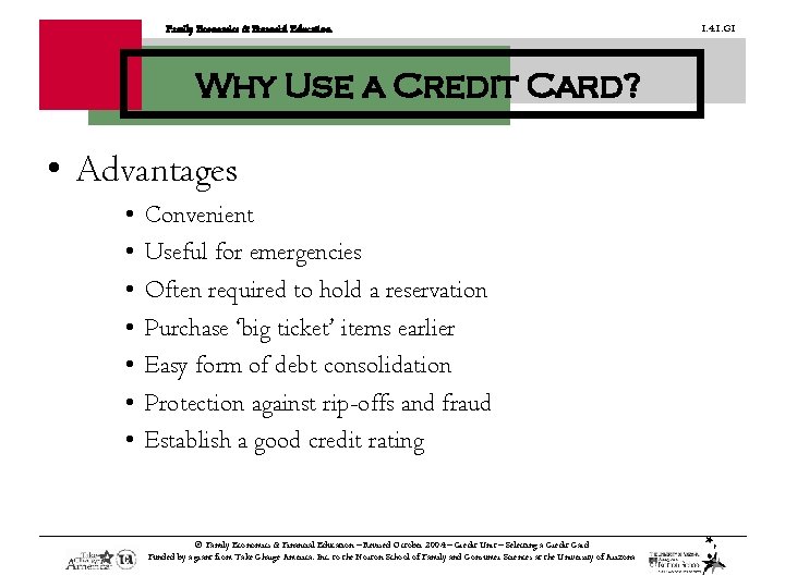 Family Economics & Financial Education Why Use a Credit Card? • Advantages • •