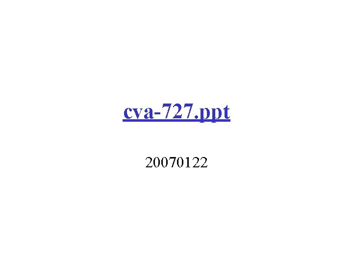 cva-727. ppt 20070122 