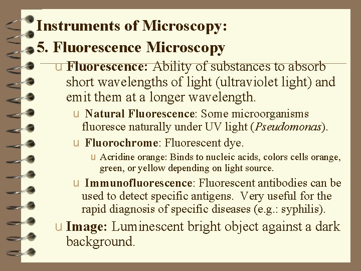 Instruments of Microscopy: 5. Fluorescence Microscopy u Fluorescence: Ability of substances to absorb short