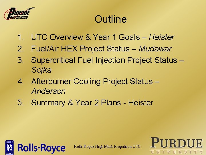 Outline 1. UTC Overview & Year 1 Goals – Heister 2. Fuel/Air HEX Project