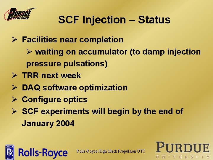 SCF Injection – Status Ø Facilities near completion Ø waiting on accumulator (to damp