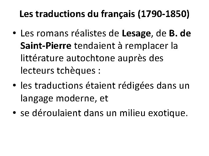 Les traductions du français (1790 -1850) • Les romans réalistes de Lesage, de B.