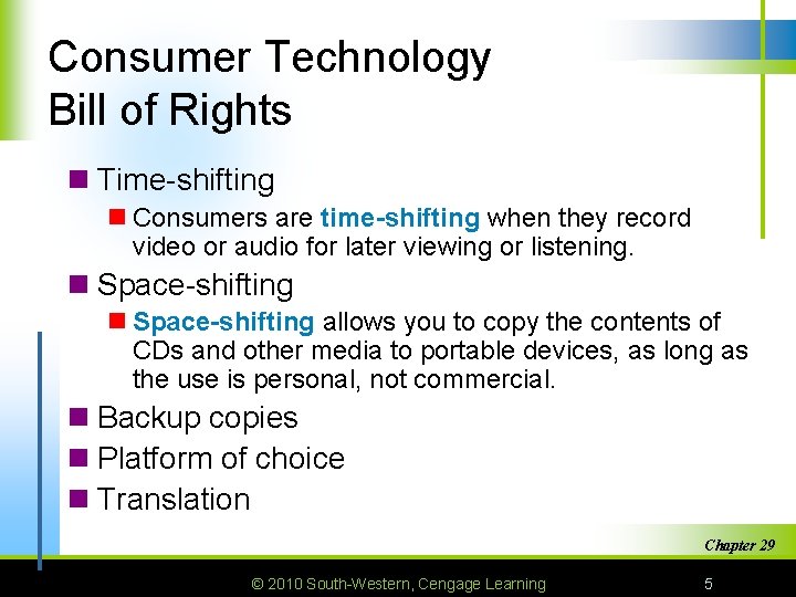 Consumer Technology Bill of Rights n Time-shifting n Consumers are time-shifting when they record