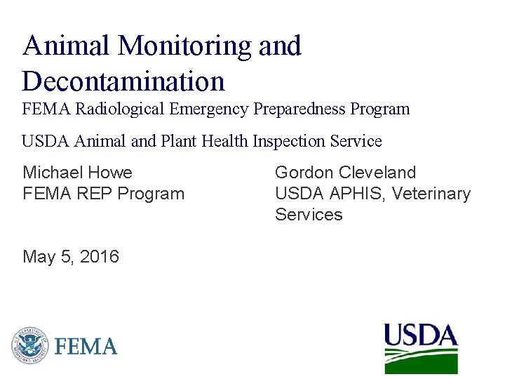 Animal Monitoring and Decontamination FEMA Radiological Emergency Preparedness Program USDA Animal and Plant Health