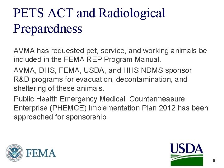 PETS ACT and Radiological Preparedness AVMA has requested pet, service, and working animals be