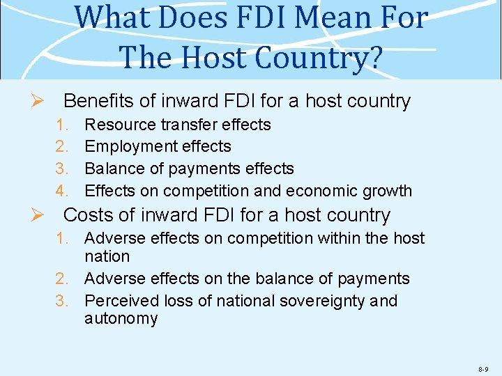 What Does FDI Mean For The Host Country? Ø Benefits of inward FDI for