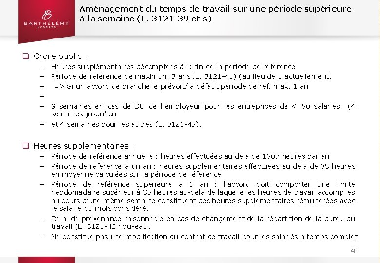 Aménagement du temps de travail sur une période supérieure à la semaine (L. 3121