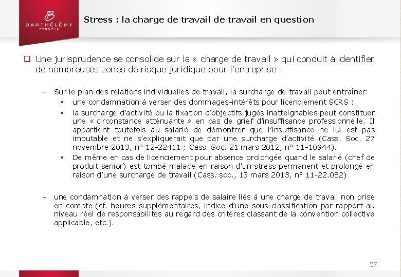 Stress : la charge de travail en question q Une jurisprudence se consolide sur