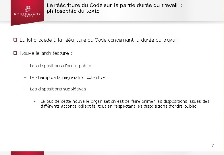 La réécriture du Code sur la partie durée du travail : philosophie du texte