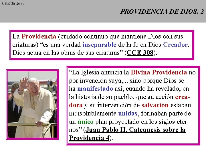 CRE 36 de 83 PROVIDENCIA DE DIOS, 2 La Providencia (cuidado continuo que mantiene