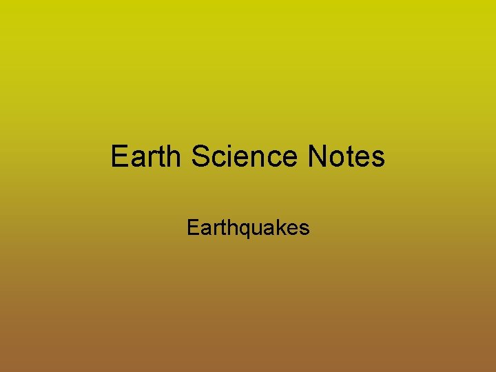 Earth Science Notes Earthquakes 