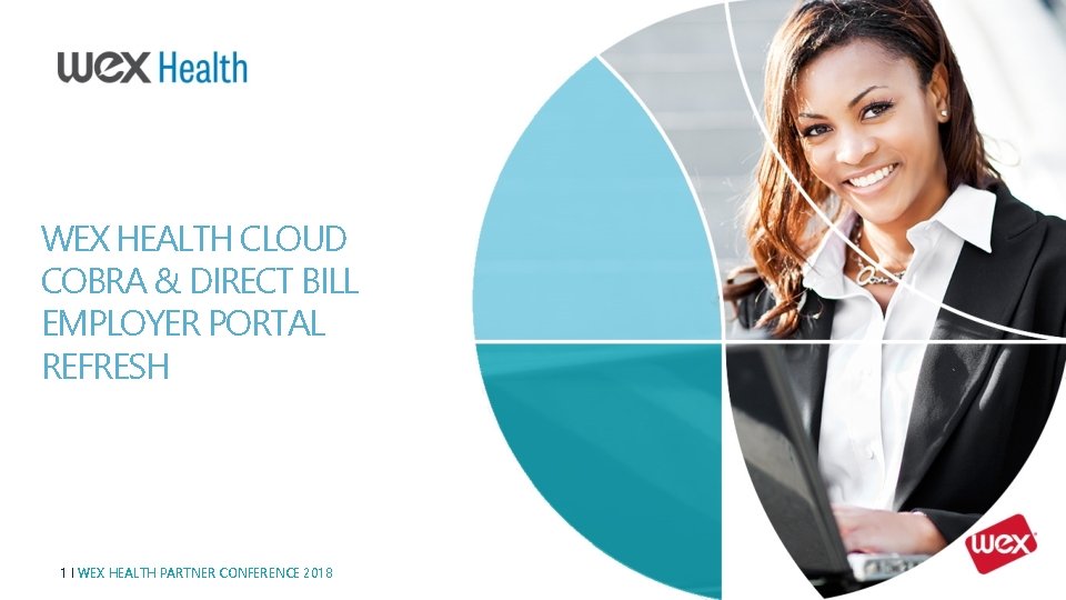 WEX HEALTH CLOUD COBRA & DIRECT BILL EMPLOYER PORTAL REFRESH 1 | WEX HEALTH