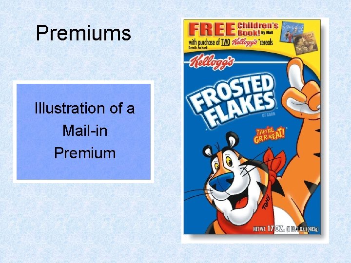 Premiums Illustration of a Mail-in Premium 