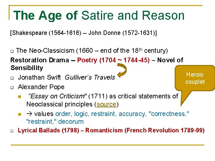 The Age of Satire and Reason [Shakespeare (1564 -1616) -- John Donne (1572 -1631)]