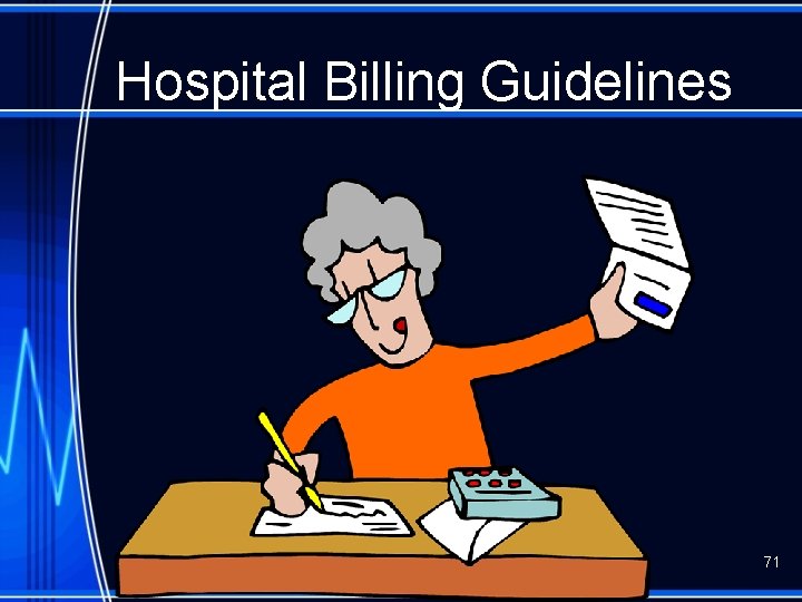 Hospital Billing Guidelines 71 