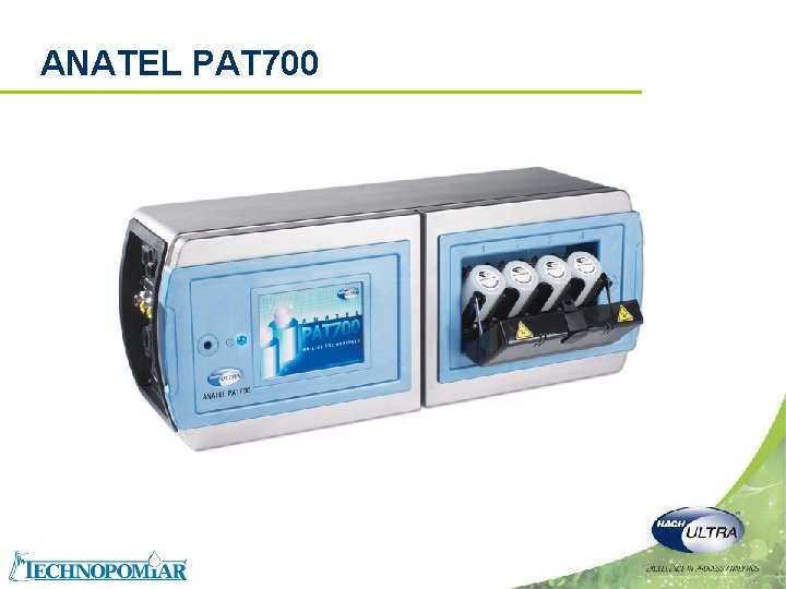 ANATEL PAT 700 Copyright 2006 Hach Ultra Analytics – Page 20 ANATEL PAT 700 Copyright 2006 Hach Ultra Analytics – Page 20