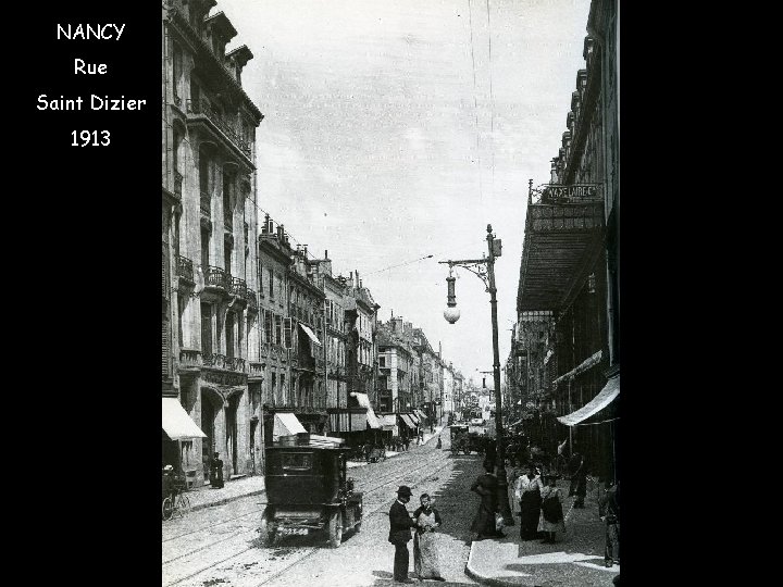 NANCY Rue Saint Dizier 1913 