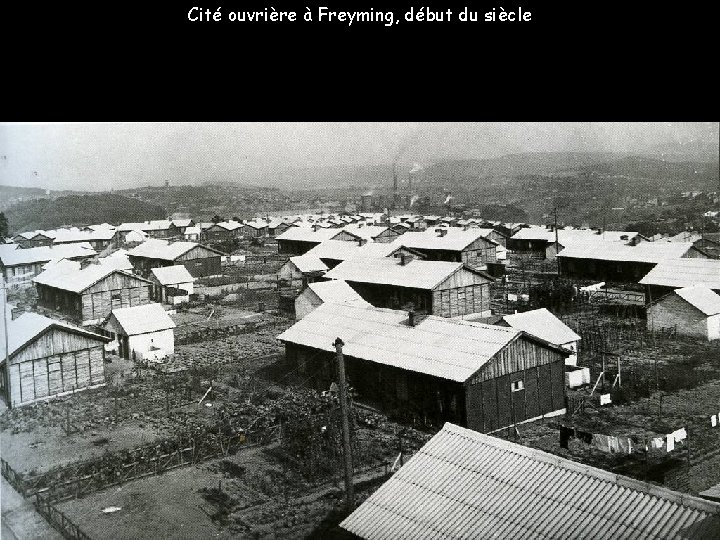 Cité ouvrière à Freyming, début du siècle 