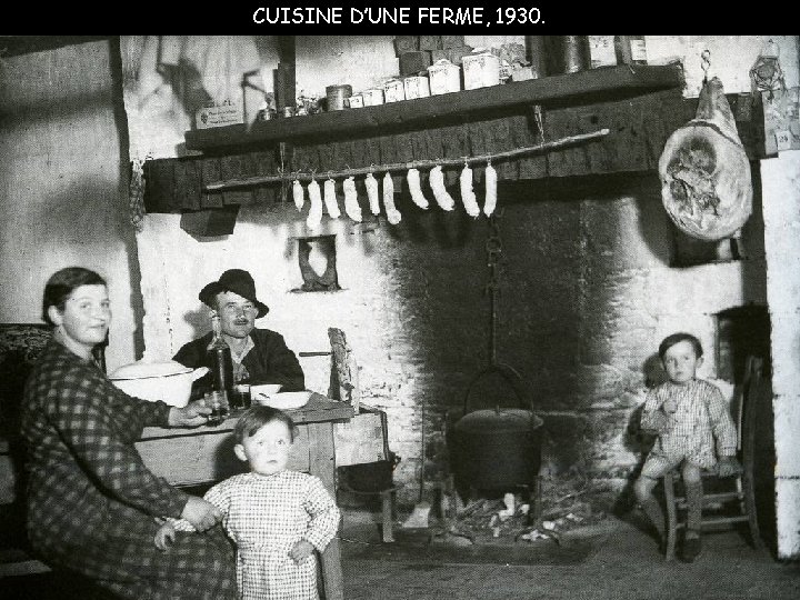 CUISINE D’UNE FERME, 1930. 