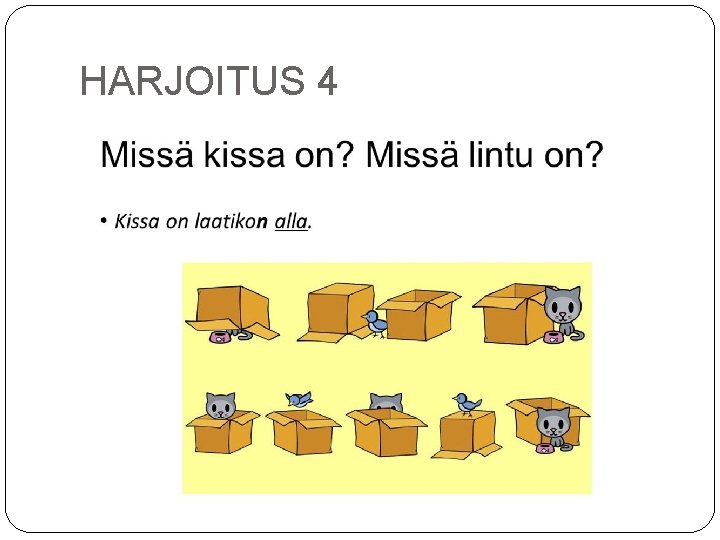 HARJOITUS 4 