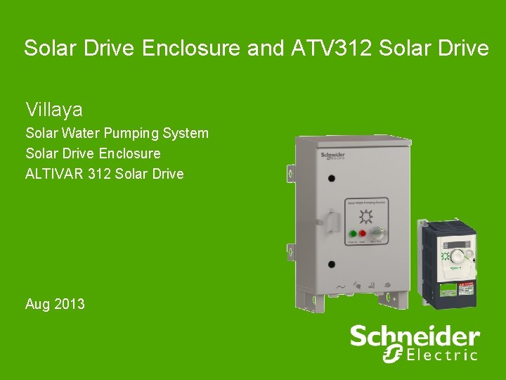 Solar Drive Enclosure and ATV 312 Solar Drive Villaya Solar Water Pumping System Solar