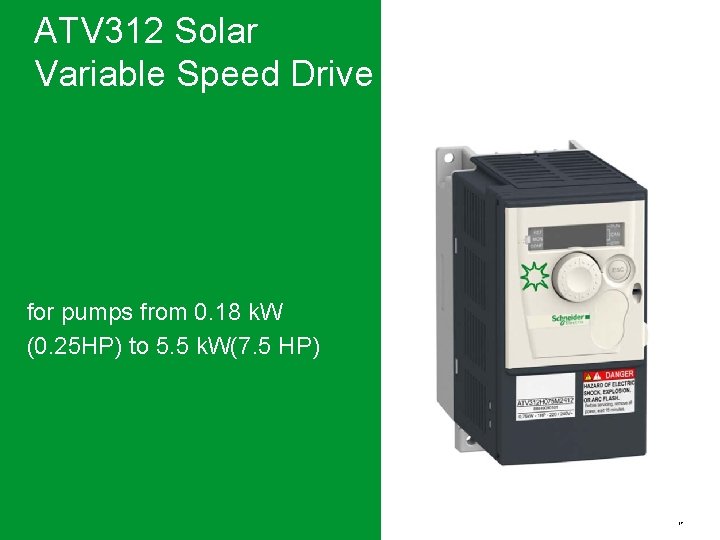 ATV 312 Solar Variable Speed Drive for pumps from 0. 18 k. W (0.