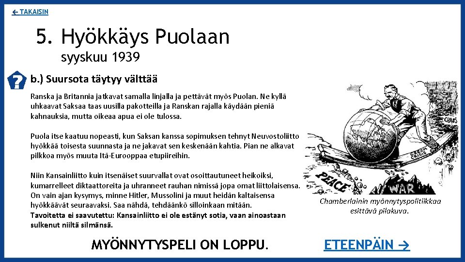 ← TAKAISIN 5. Hyökkäys Puolaan syyskuu 1939 b. ) Suursota täytyy välttää Ranska ja