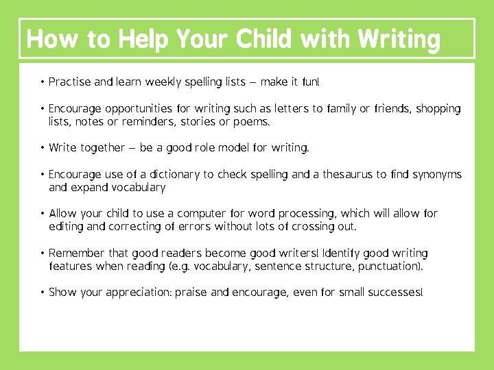 How to Help Your Child with Writing • Practise and learn weekly spelling lists