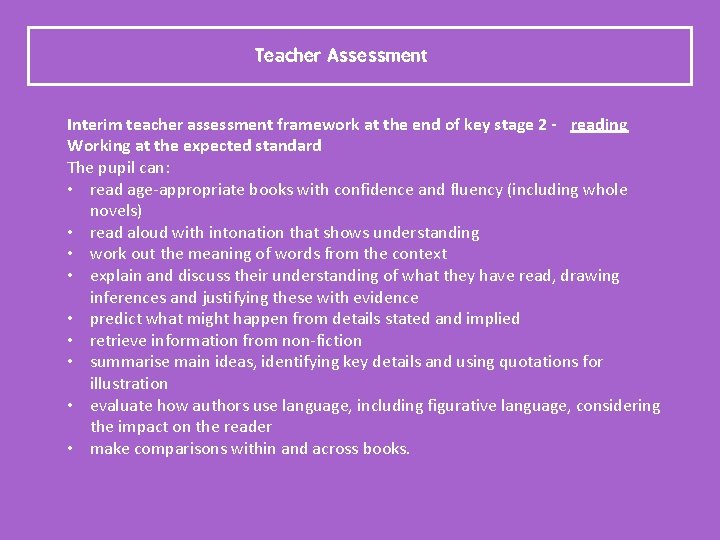 Teacher Assessment Interim teacher assessment framework at the end of key stage 2 -