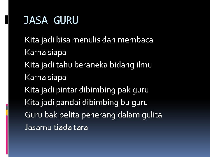 JASA GURU Kita jadi bisa menulis dan membaca Karna siapa Kita jadi tahu beraneka