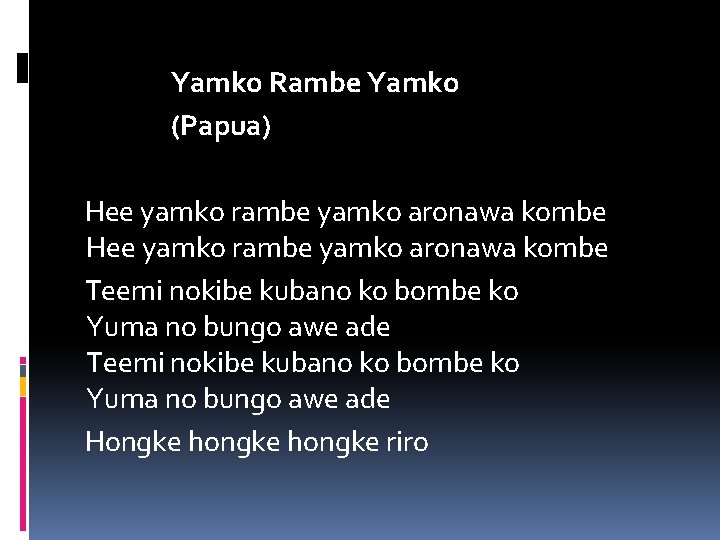 Yamko Rambe Yamko (Papua) Hee yamko rambe yamko aronawa kombe Teemi nokibe kubano ko