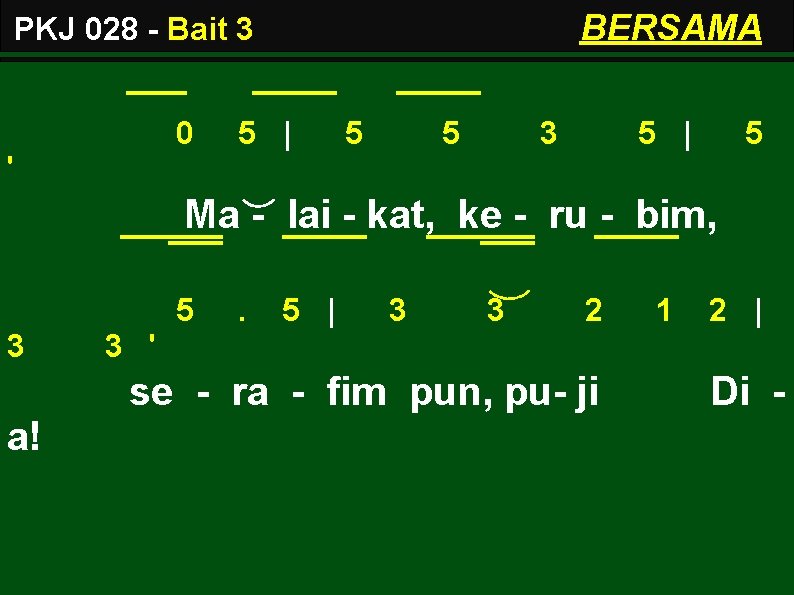 BERSAMA PKJ 028 - Bait 3 0 5 | 5 5 3 5 |
