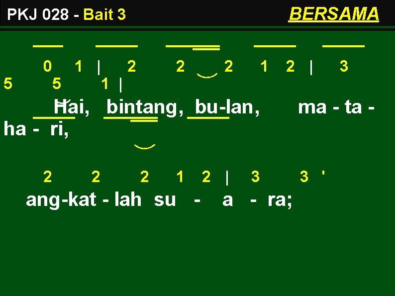 BERSAMA PKJ 028 - Bait 3 5 0 1 | 2 5 1 |