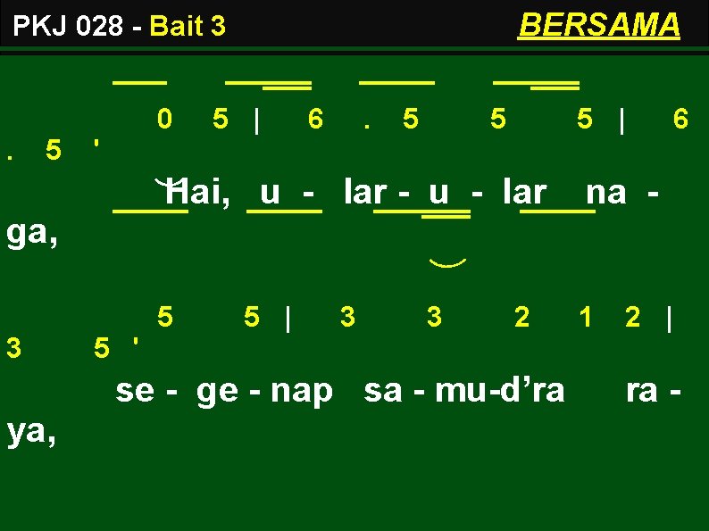 BERSAMA PKJ 028 - Bait 3 0. 5 5 | 6 . 5 5