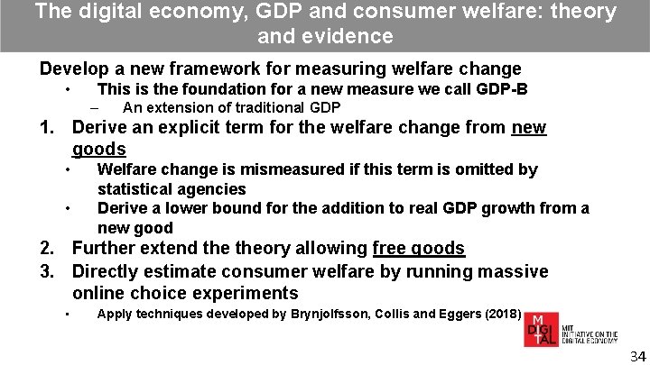 The digital economy, GDP and consumer welfare: theory and evidence Develop a new framework The digital economy, GDP and consumer welfare: theory and evidence Develop a new framework