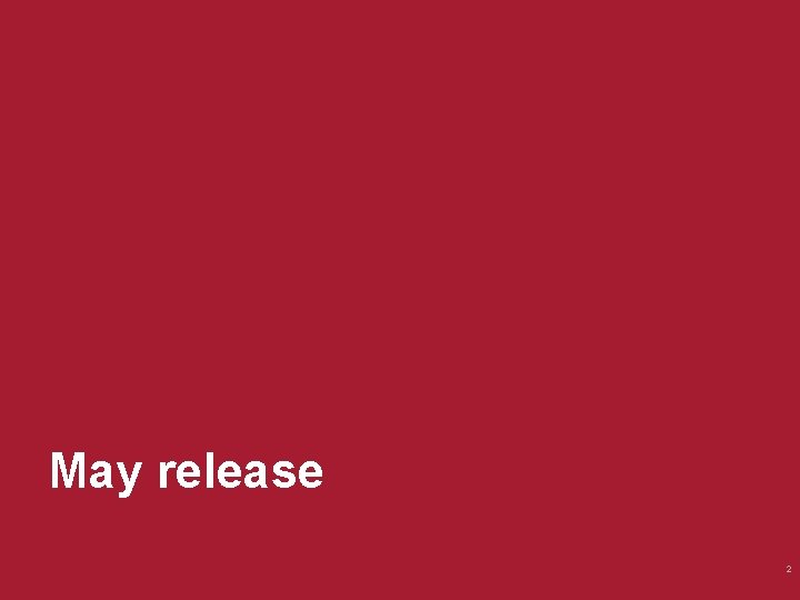May release 2 May release 2