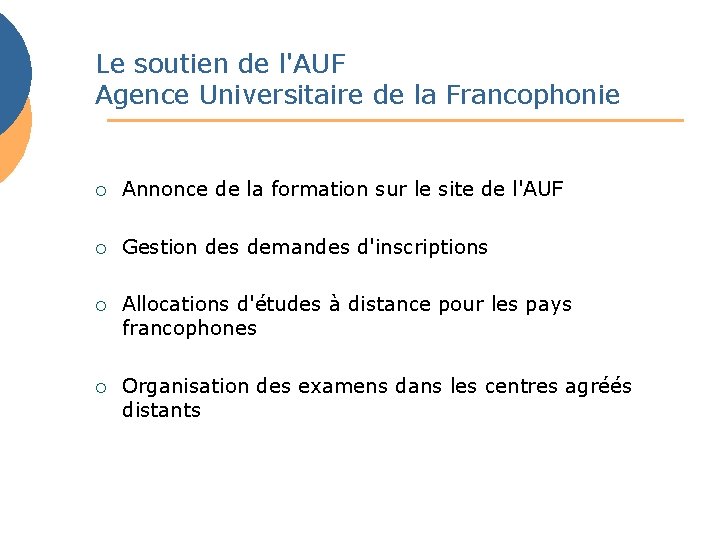 Le soutien de l'AUF Agence Universitaire de la Francophonie ¡ Annonce de la formation