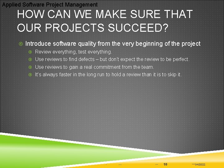 Applied Software Project Management HOW CAN WE MAKE SURE THAT OUR PROJECTS SUCCEED? Introduce