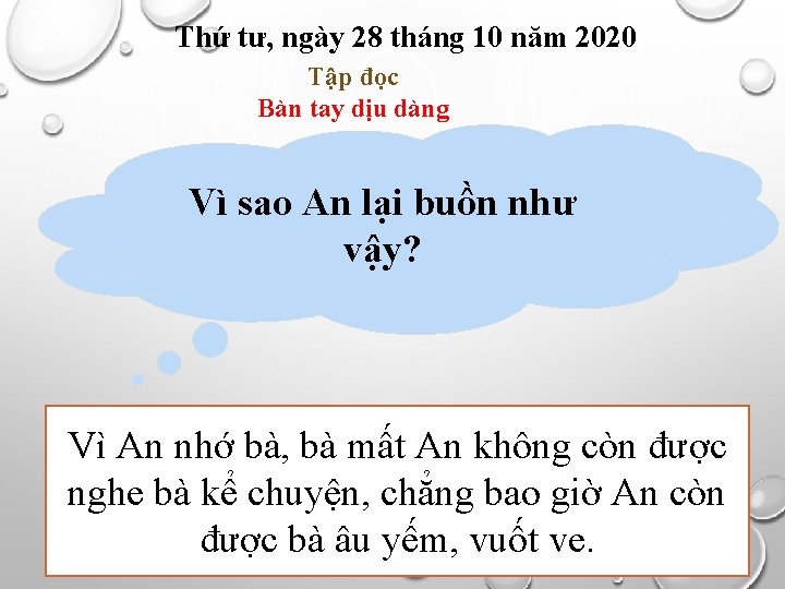 Thứ tư, ngày 28 tháng 10 năm 2020 Tập đọc Bàn tay dịu dàng